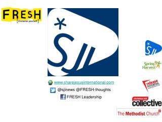 sharejesusinternational @sjinews @FRESH-thoughts FRESH Leadership