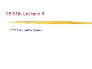 CS 519: Lecture 4