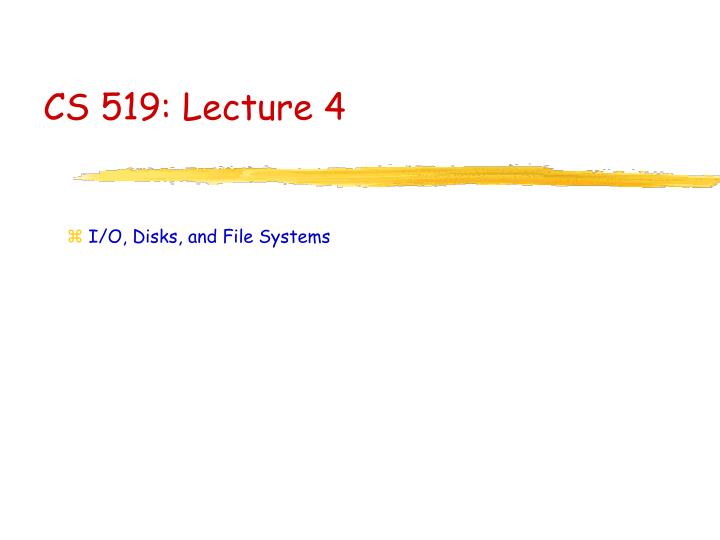 cs 519 lecture 4