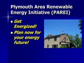 Plymouth Area Renewable Energy Initiative (PAREI)