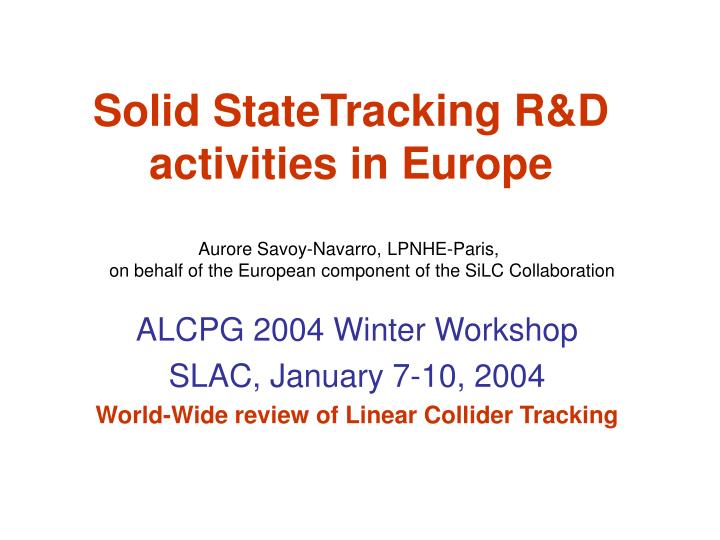solid statetracking r d activities in europe