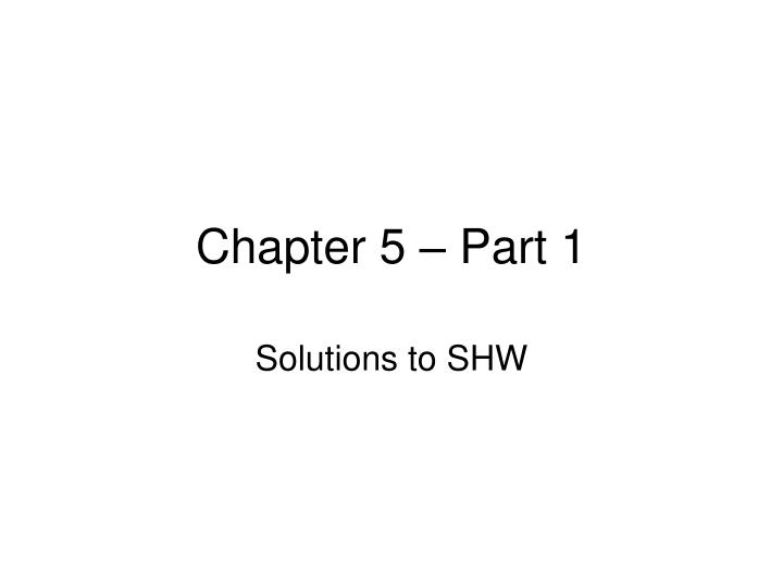 chapter 5 part 1
