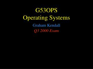 G5 3OPS Operating Systems