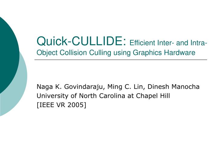 quick cullide efficient inter and intra object collision culling using graphics hardware