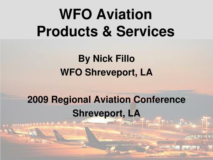 wfo aviation products services