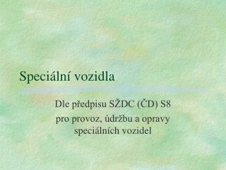 Speciální vozidla