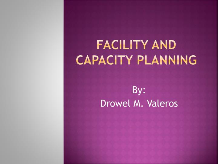 facility and capacity planning