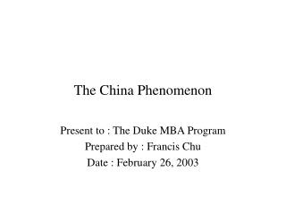 The China Phenomenon