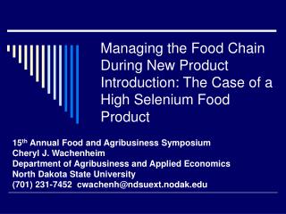 Managing the Food Chain During New Product Introduction: The Case of a High Selenium Food Product