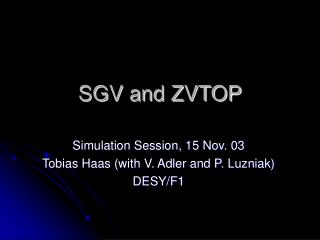SGV and ZVTOP
