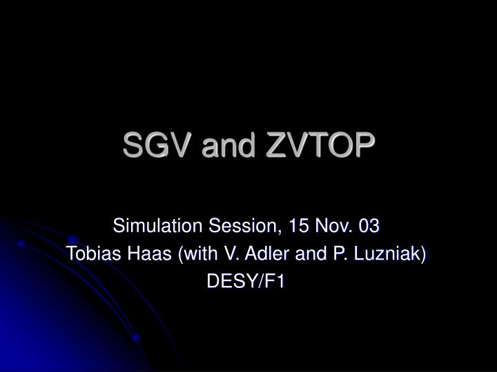 sgv and zvtop