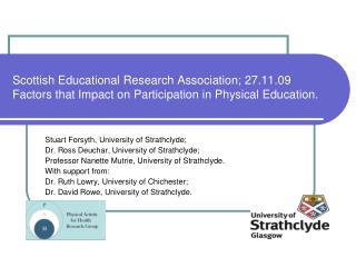 Stuart Forsyth, University of Strathclyde; Dr. Ross Deuchar, University of Strathclyde;
