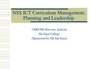 NSS ICT Curriculum Management, Planning and Leadership
