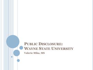 Public Disclosure: Wayne State University
