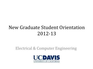 New Graduate Student Orientation 2012-13