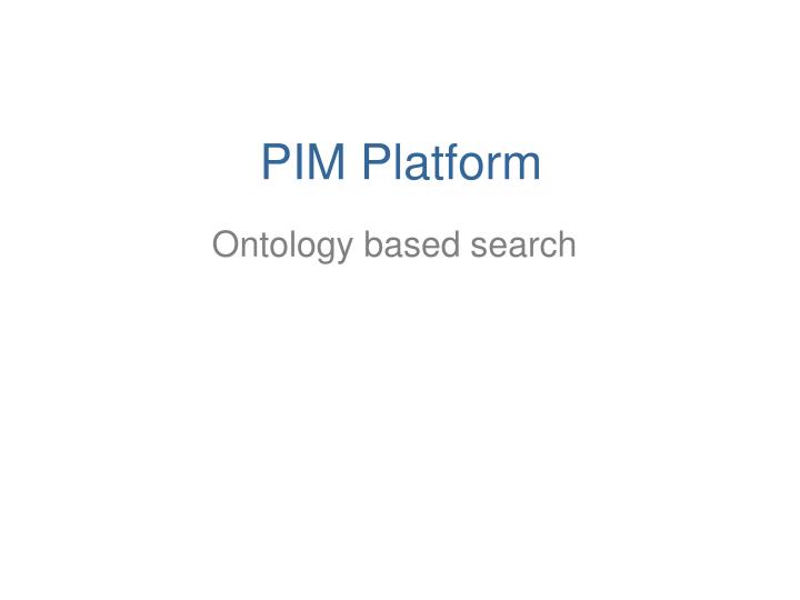pim platform