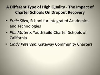 A Different Type of High Quality - The Impact of Charter Schools On Dropout Recovery