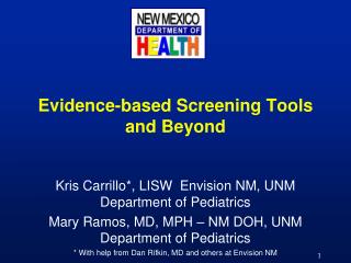 Evidence-based Screening Tools and Beyond