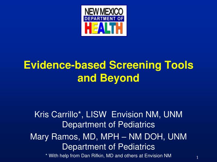 evidence based screening tools and beyond