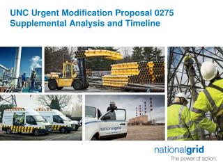 UNC Urgent Modification Proposal 0275 Supplemental Analysis and Timeline