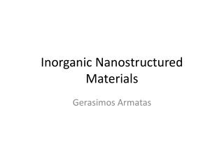 Inorganic Nanostructured Materials