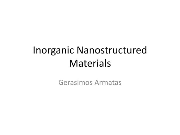 inorganic nanostructured materials