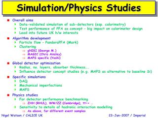 Simulation/Physics Studies