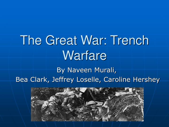 the great war trench warfare