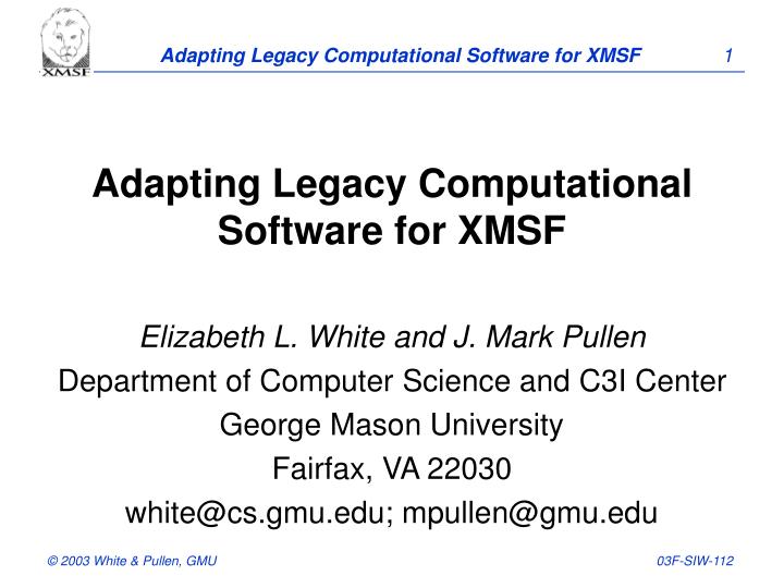 adapting legacy computational software for xmsf