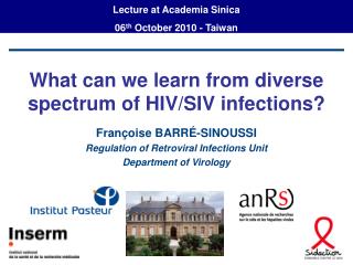 What can we learn from diverse spectrum of HIV/SIV infections?