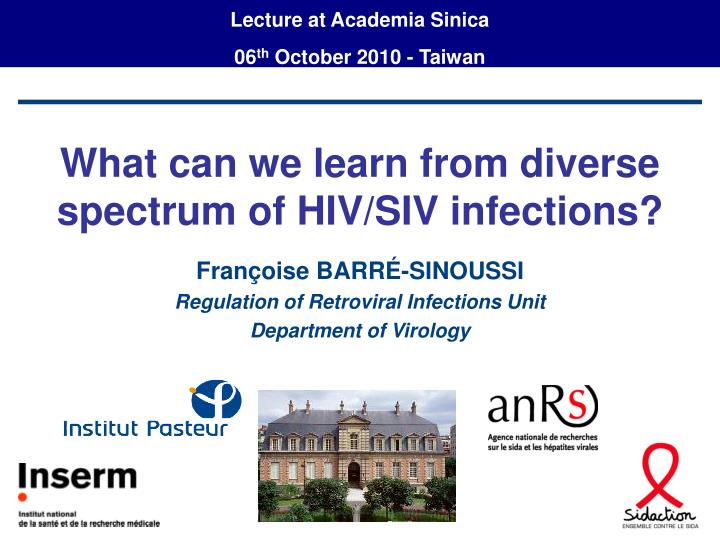 what can we learn from diverse spectrum of hiv siv infections