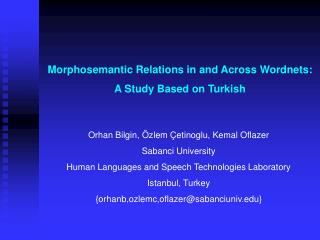 Morphosemantic Relations in and Across Wordnets: A Study Based on Turkish