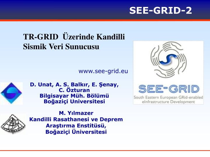 tr grid zerinde kandilli sismik veri sunucusu