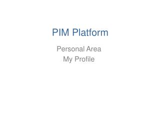PIM Platform