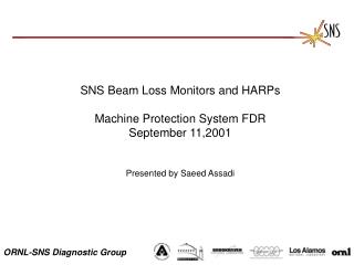 SNS Beam Loss Monitors and HARPs Machine Protection System FDR September 11,2001