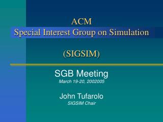 ACM Special Interest Group on Simulation (SIGSIM)