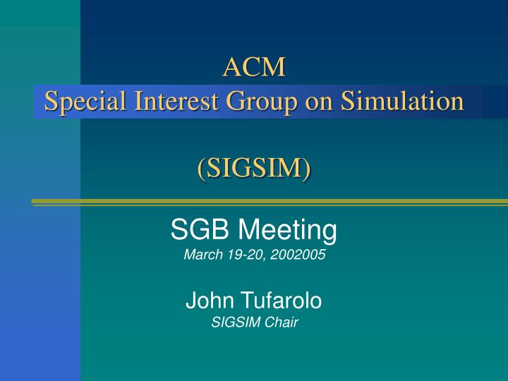 acm special interest group on simulation sigsim