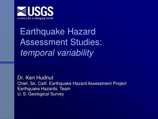 Earthquake Hazard Assessment Studies: temporal variability