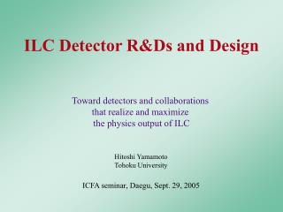 ILC Detector R&amp;Ds and Design