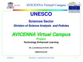 UNESCO Sciences Sector Division of Science Analysis and Policies AVICENNA Virtual Campus Project