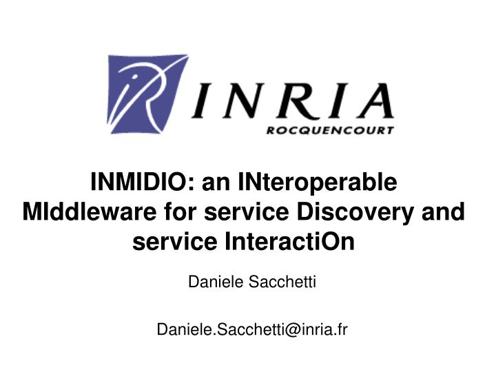 inmidio an interoperable middleware for service discovery and service interaction