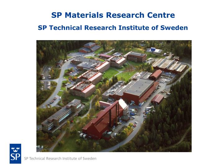 sp materials research centre sp technical research institute of sweden