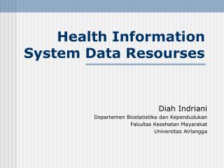 Health Information System Data Resourses