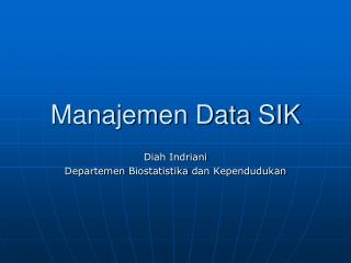 Manajemen Data SIK
