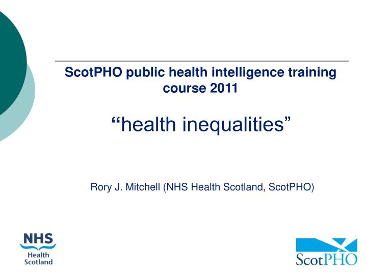 scotpho public health intelligence training course 2011 health inequalities