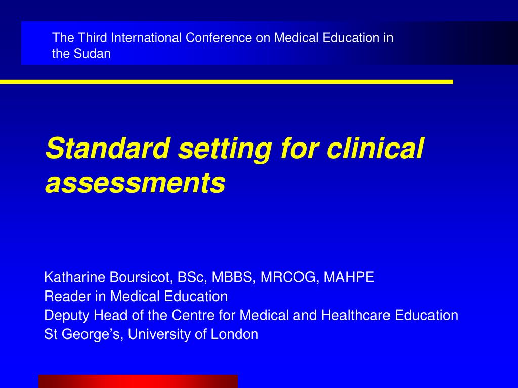 PPT - Standard setting for clinical assessments PowerPoint Presentation ...