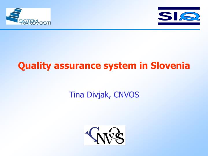 quality assurance system in slovenia