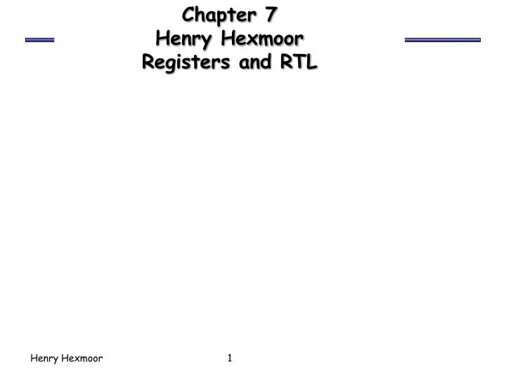 chapter 7 henry hexmoor registers and rtl