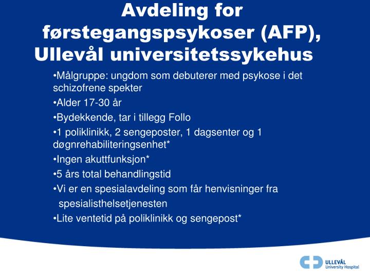 avdeling for f rstegangspsykoser afp ullev l universitetssykehus