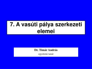 7 a vas ti p lya szerkezeti elemei